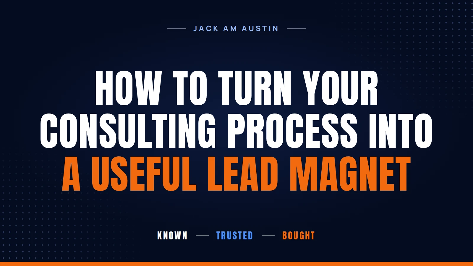 How to Turn Your Consulting Process Into a Useful Lead Magnet