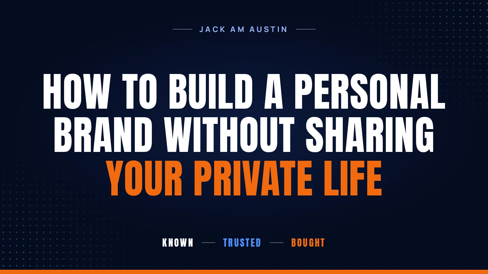 How to Build a Personal Brand Without Sharing Your Private Life